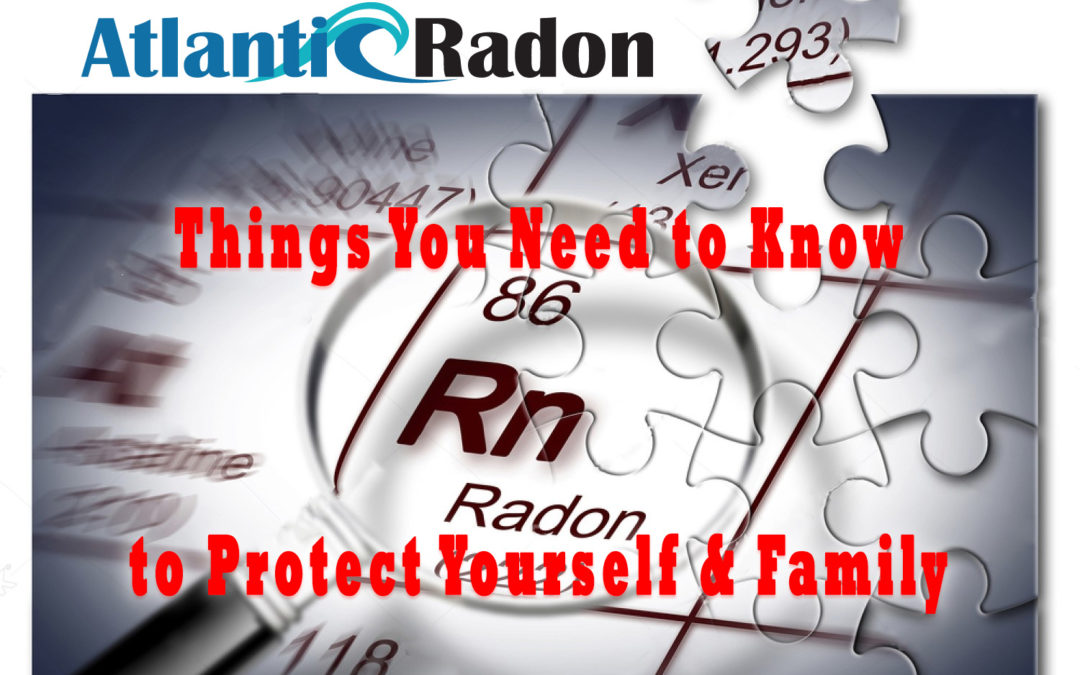 Radon Exposure: Things You Need to Know to Protect Yourself and Family