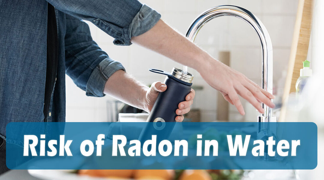 Risk of Radon in Water